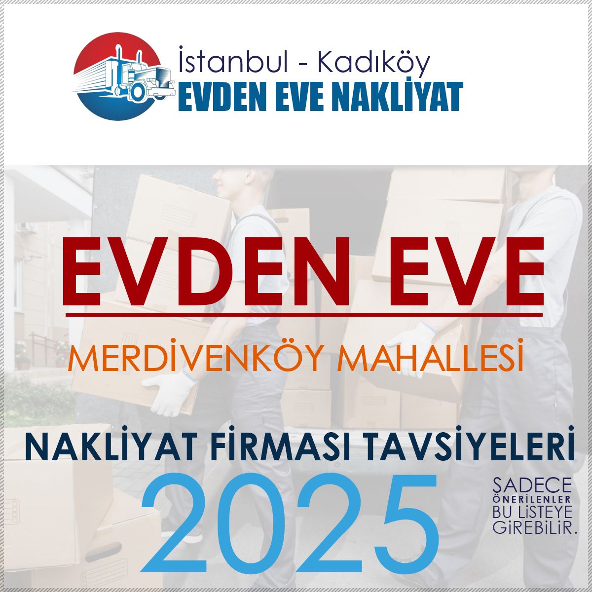 Merdivenköy Evden Eve Nakliyat Firmaları